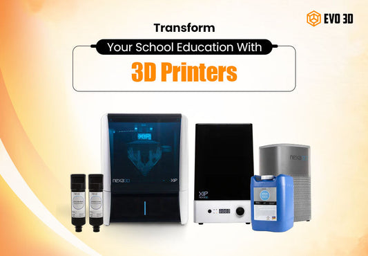 Transform your School Education with a 3D Printer!