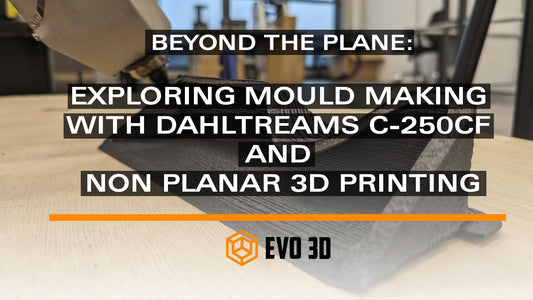 Beyond the Plane: Exploring Mould Making with Dahltram's C-250CF and Non-Planar 3D Printing