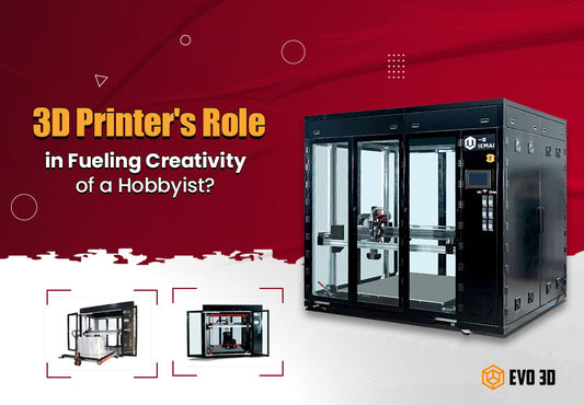 What is the 3D Printer's Role in Fueling Creativity of a Hobbyist?