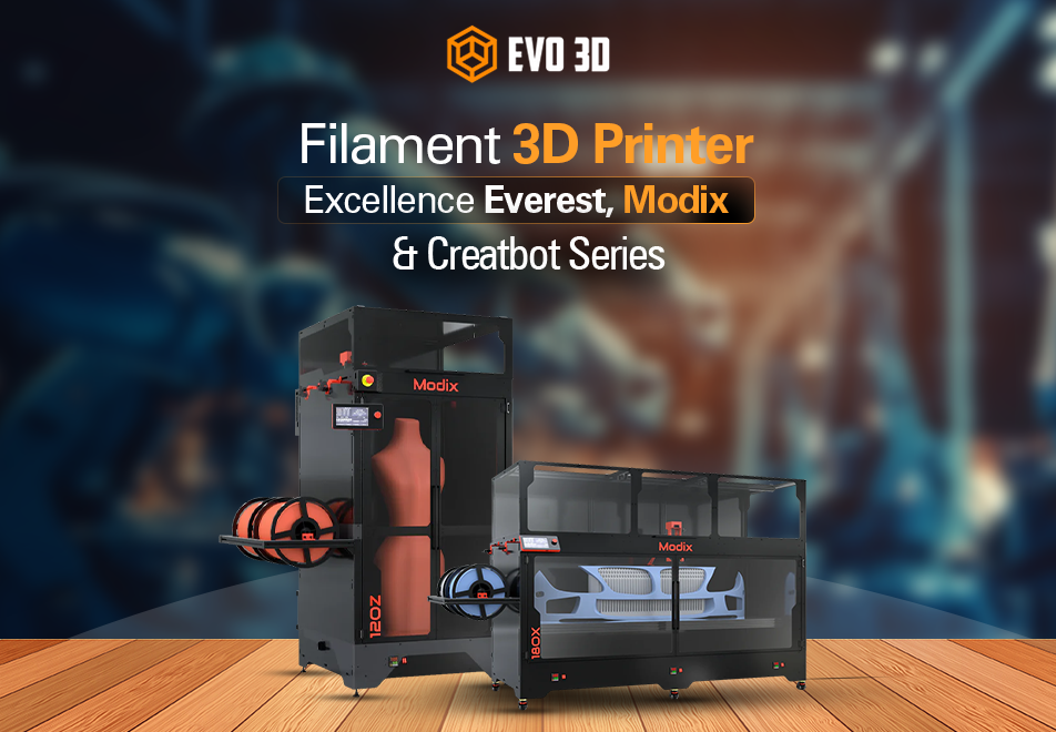Filament 3D Printer Excellence: Everest, Modix & Creatbot Series