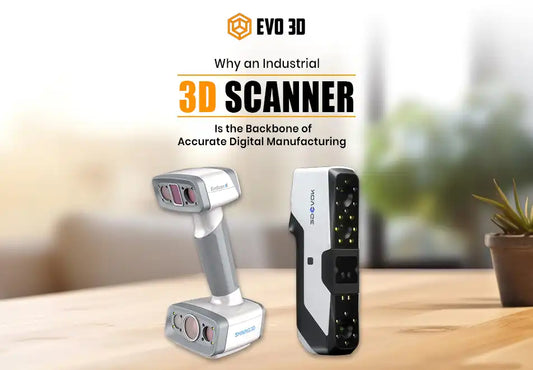 Why an Industrial 3D Scanner Is the Backbone of Accurate Digital Manufacturing
