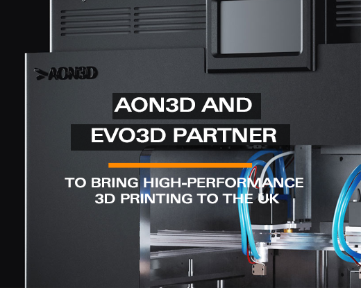AON3D and Evo3D Partner to Bring High-Performance 3D Printing to the UK